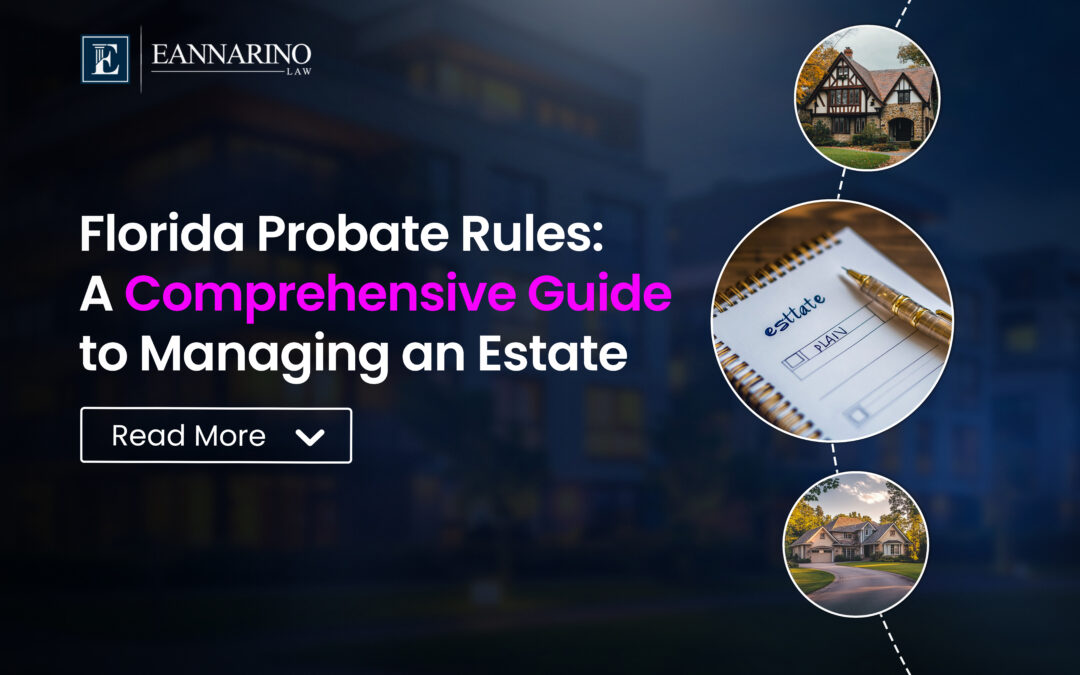 Florida Probate Rules: A Guide to Managing Your Estate